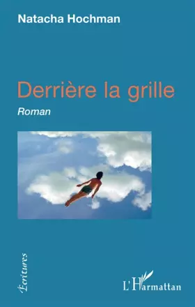 Couverture du produit · Derrière la grille: Roman