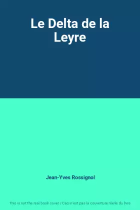 Couverture du produit · Le Delta de la Leyre