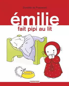 Couverture du produit · Emilie, Tome 6 : Emilie fait pipi au lit