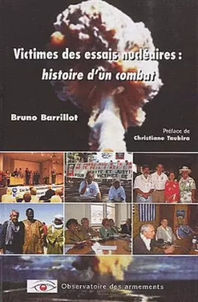 Couverture du produit · Victimes des essais nucléaires : histoire d'un combat