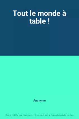 Couverture du produit · Tout le monde à table !