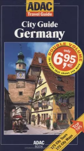 Couverture du produit · ADAC Travel Guide City Guide Germany. 175 City Tours, 175 City Maps (ADAC Reiseführer)