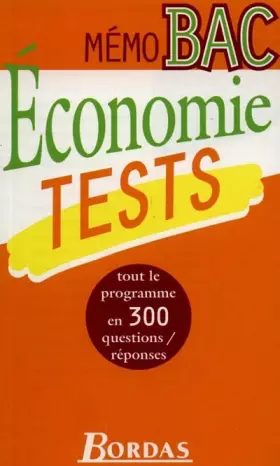 Couverture du produit · MEMO BAC TESTS ECONOMIE TERM. ES (Ancienne Edition)