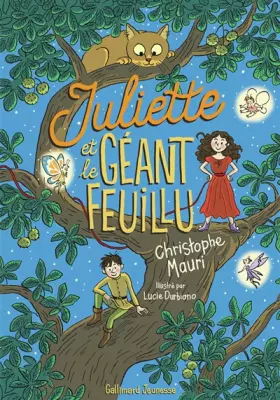 Couverture du produit · JULIETTE ET LE GEANT FEUILLU