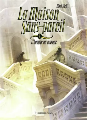 Couverture du produit · La Maison Sans-Pareil, Tome 2 : L'homme au masque