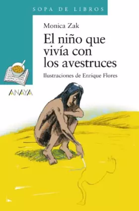 Couverture du produit · El niño que vivía con los avestruces (Literatura Infantil (6-11 Años) - Sopa De Libros)