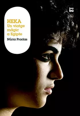 Couverture du produit · Heka. Un viatge màgic a Egipte (Grans Lectors)