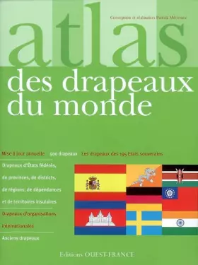 Couverture du produit · ATLAS DES DRAPEAUX DU MONDE
