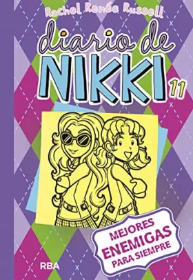 Couverture du produit · Diario de Nikki 11 - Mejores enemigas para siempre (Colección Diario de Nikki)