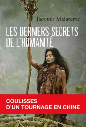Couverture du produit · Les derniers secrets de l'humanité: Coulisses d'un tournage en Chine