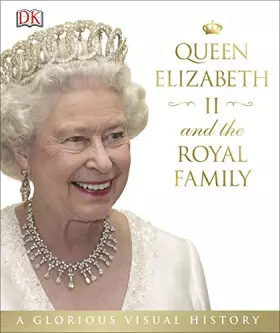 Couverture du produit · Queen Elizabeth II and the Royal Family