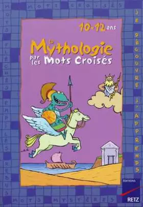 Couverture du produit · La mythologie par les mots croisés