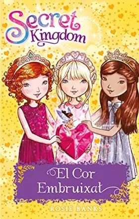 Couverture du produit · Secret Kingdom 31. El Cor Embruixat
