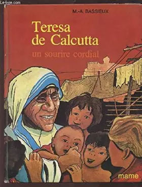 Couverture du produit · THERESE DE CALCUTTA. Un sourire cordial
