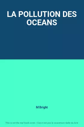 Couverture du produit · LA POLLUTION DES OCEANS