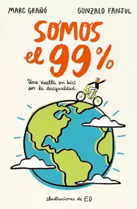 Couverture du produit · Somos el 99%: Una vuelta en bici por la desigualdad (No ficción ilustrados)
