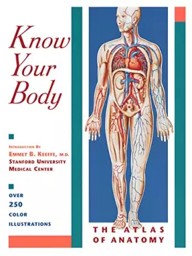 Couverture du produit · Know Your Body: The Atlas of Anatomy