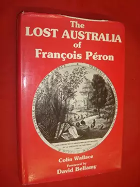 Couverture du produit · The lost Australia of François Péron