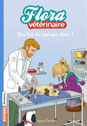 Couverture du produit · Flora vétérinaire, Tome 02: Qui fait du mal aux chats ?