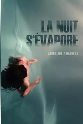 Couverture du produit · La Nuit s'évapore (French Edition)