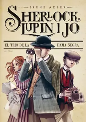 Couverture du produit · El trio de la dama negra (Sherlock, Lupin i jo) Catalán: 1