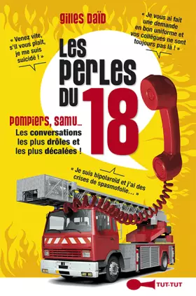 Couverture du produit · Les perles du 18 : Pompiers, Samu... Les conversations les plus drôles et les plus décalés