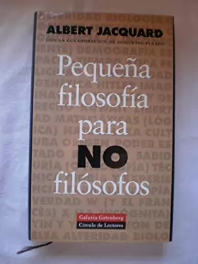 Couverture du produit · PEQUEÑA FILOSOFIA PARA NO FILOSOS