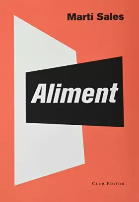 Couverture du produit · Aliment: 99 (El Club dels Novel·listes)