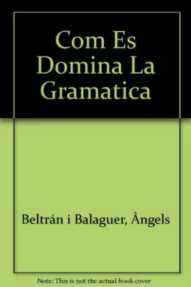 Couverture du produit · Com Es Domina La Gramatica