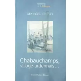 Couverture du produit · Chabauchamps, village ardennais...