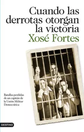 Couverture du produit · Cuando las derrotas otorgan la victoria: Batallas perdidas de un capitán de la Unión Militar Democrática: 194 (Imago Mundi)