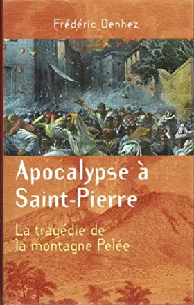 Couverture du produit · Apocalypse à Saint-Pierre