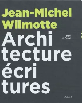 Couverture du produit · Jean-Michel Wilmotte: Architecture écritures
