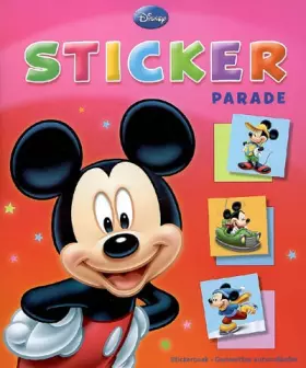 Couverture du produit · Disney Sticker Parade Mickey: stickerboek - gommettes autocollantes