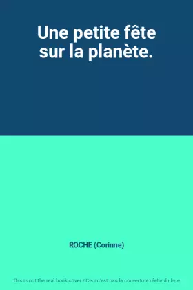 Couverture du produit · Une petite fête sur la planète.