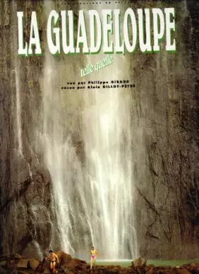 Couverture du produit · La Guadeloupe: Telle Quelle