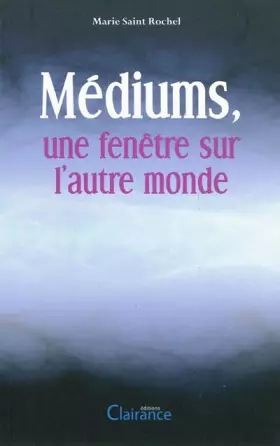Couverture du produit · Mediums, une fenêtre sur l'autre monde