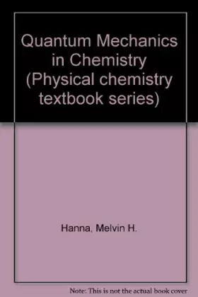 Couverture du produit · Quantum Mechanics in Chemistry