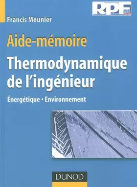 Couverture du produit · Aide-mémoire de thermodynamique de l'ingénieur : Énergétique - Environnement