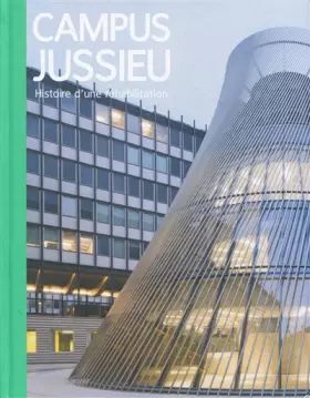 Couverture du produit · Campus Jussieu: Histoire d'une réhabilitation