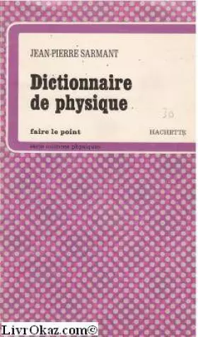 Couverture du produit · Dictionnaire de physique