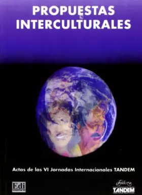Couverture du produit · Propuestas interculturales: Actas de Las VI Jornadas Internacionales Tandem (Memorias y actas)