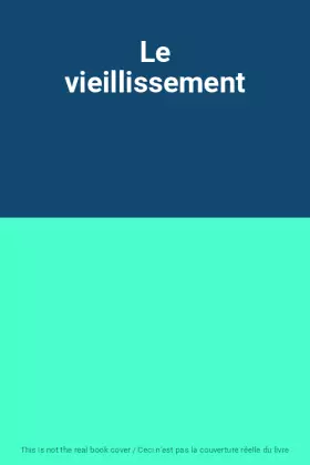 Couverture du produit · Le vieillissement