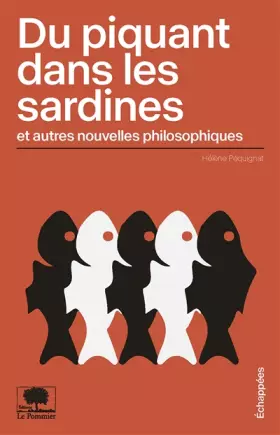 Couverture du produit · Du piquant dans les sardines et autres nouvelles philosophiques