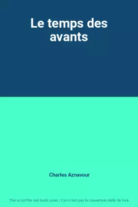 Couverture du produit · Le temps des avants
