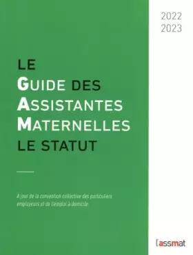 Couverture du produit · Le guide des assistantes maternelles: Le statut