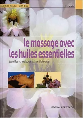 Couverture du produit · Le massage avec les huiles essentielles