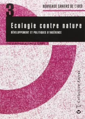 Couverture du produit · Ecologie contre nature : Développement et politiques d'ingérence