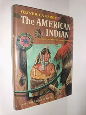 Couverture du produit · The American Indian (A De luxe golden book)
