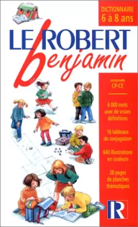 Couverture du produit · Le Robert benjamin : Dictionnaire 6 à 8 ans